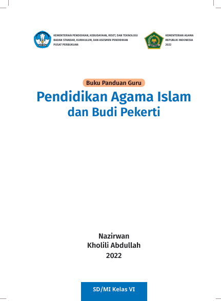 Buku Panduan Guru Pendidikan Agama Islam dan Budi Pekerti untuk SD/MI Kelas VI